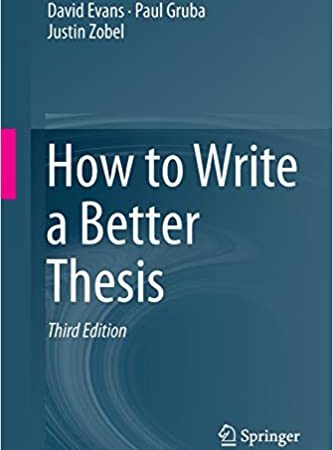 Book How to Write a Better Thesis By David Evans & Paul Gruba & Justin Zobel PDF