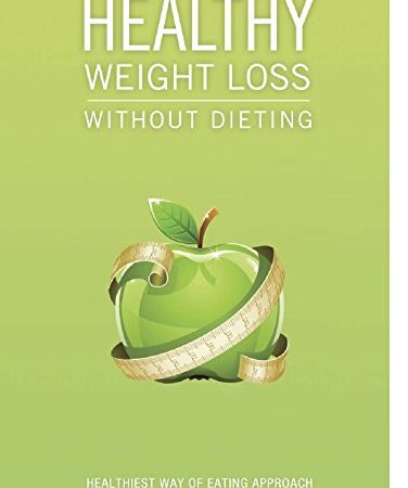 Book Healthy Weight Loss Without Dieting by Patty Stemmle PDF