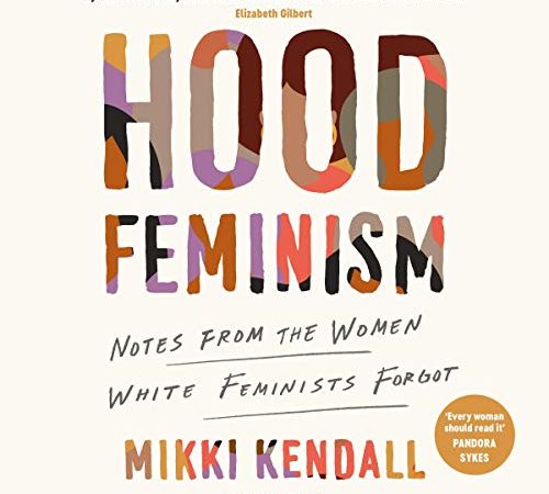 Book Hood Feminism: Notes from the Women That a Movement Forgot By Mikki Kendall PDF