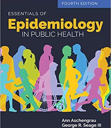 Book Essentials of Epidemiology in Public Health By Ann Aschengrau & ScD & George R. Seage & ScD PDF