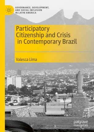 Book Participatory Citizenship And Crisis In Contemporary Brazil By Valesca Lima PDF