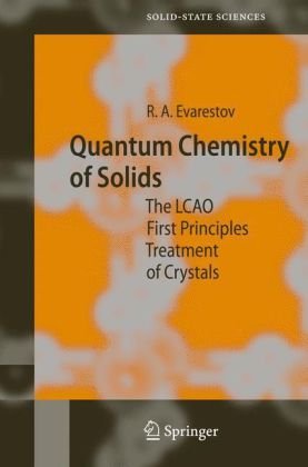 Quantum Chemistry of Solids: The LCAO First Principles Treatment of Crystals Book PDF