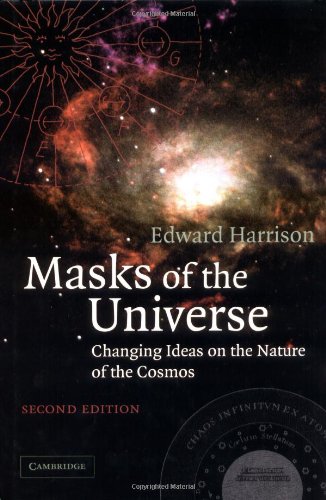Masks of the universe: changing ideas on the nature of the cosmos Book PDF