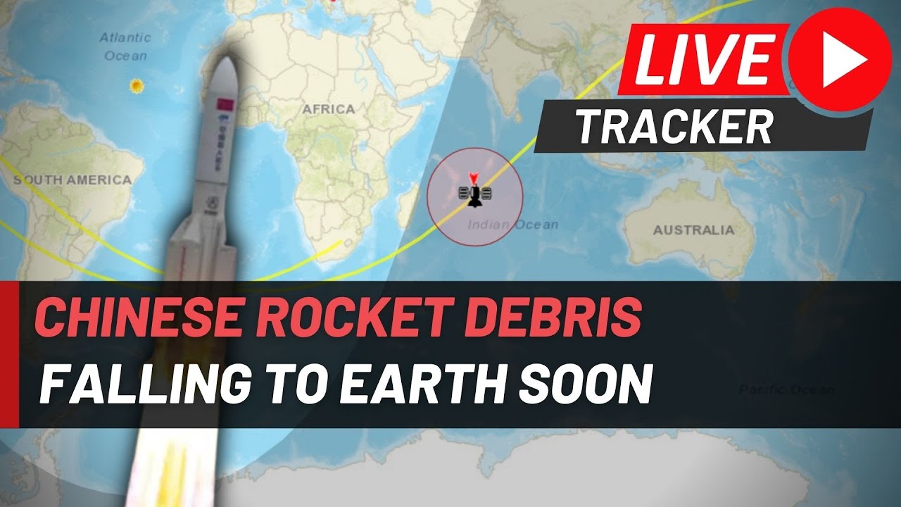 Live | Real Time tracking China rocket falling to earth