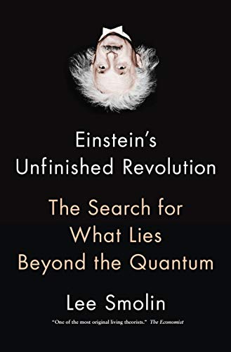 Einstein’s Unfinished Revolution: The Search for What Lies Beyond the Quantum Book PDF