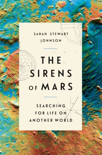 The sirens of Mars: searching for life on another world Book PDF