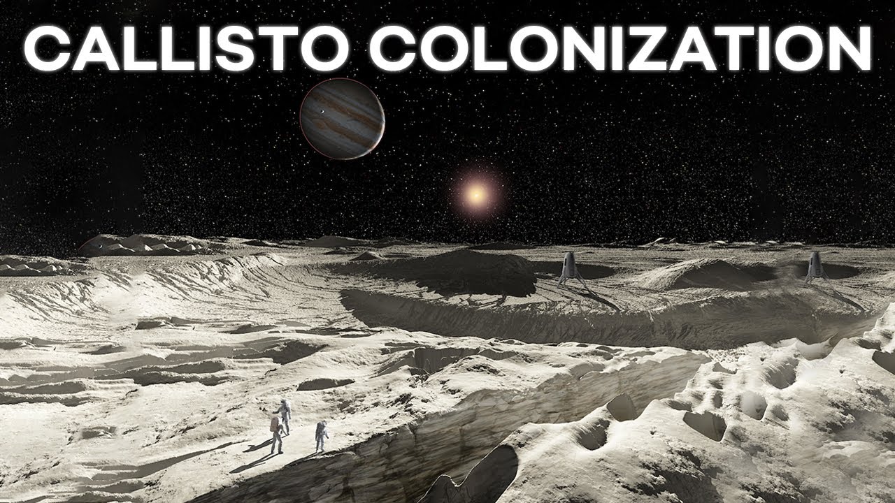 Could We Colonize The Big Cratered Moon Callisto?