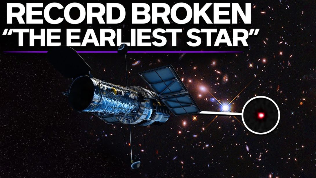 Hubble Telescope Observes The Farthest Star In The Universe! Magic of
