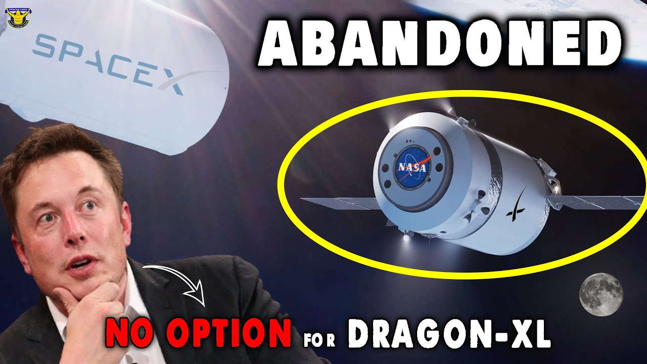 Why NASA & SpaceX abandon New Spacecraft “DRAGON XL” For The Artemis Lunar Mission?