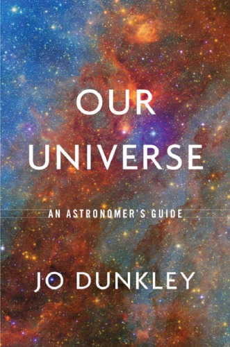 Our Universe: An Astronomer’s Guide Book PDF