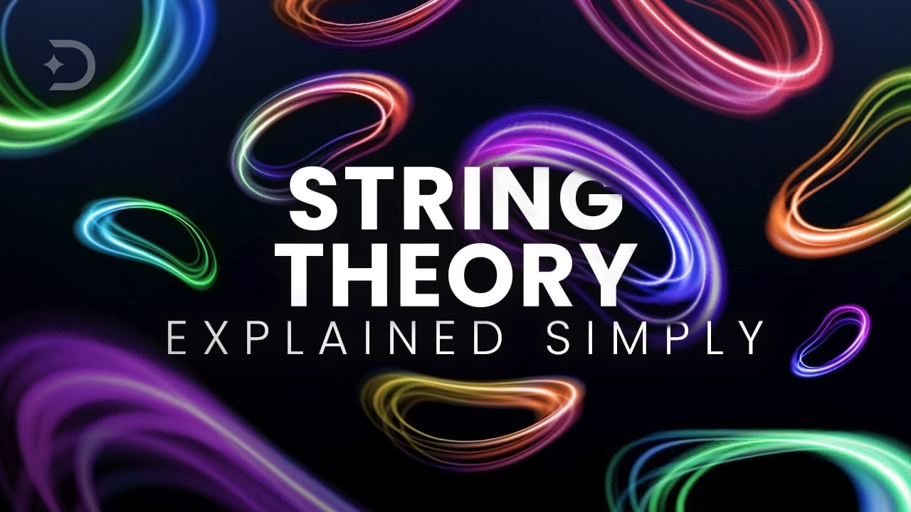 A Simple Explanation Of String Theory. What Does Reality Consist Of?
