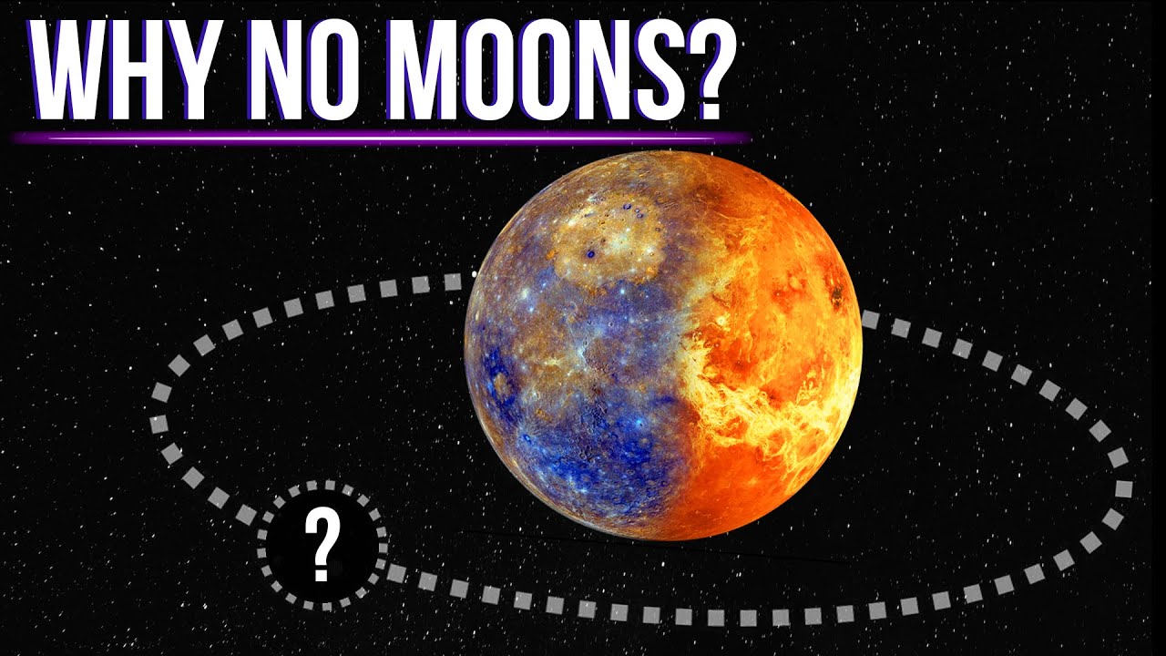 Why Don’t Venus And Mercury Have Moons?