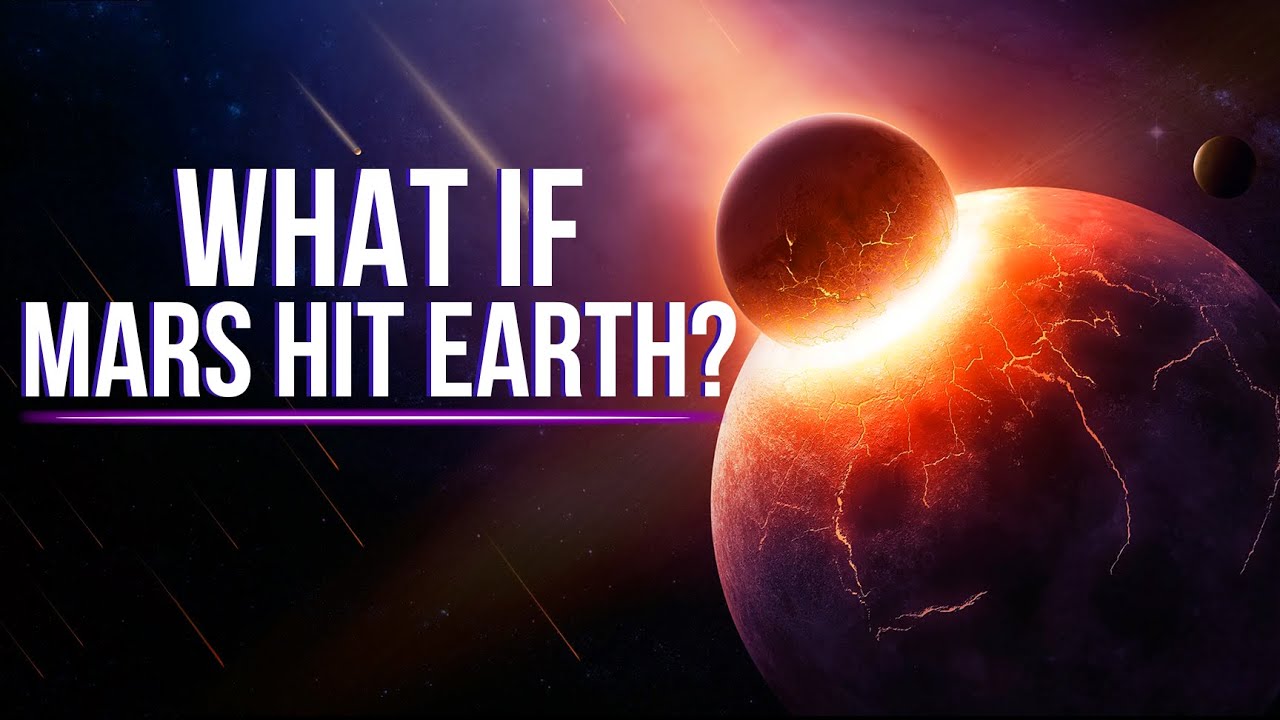 What If Mars Hit Earth?