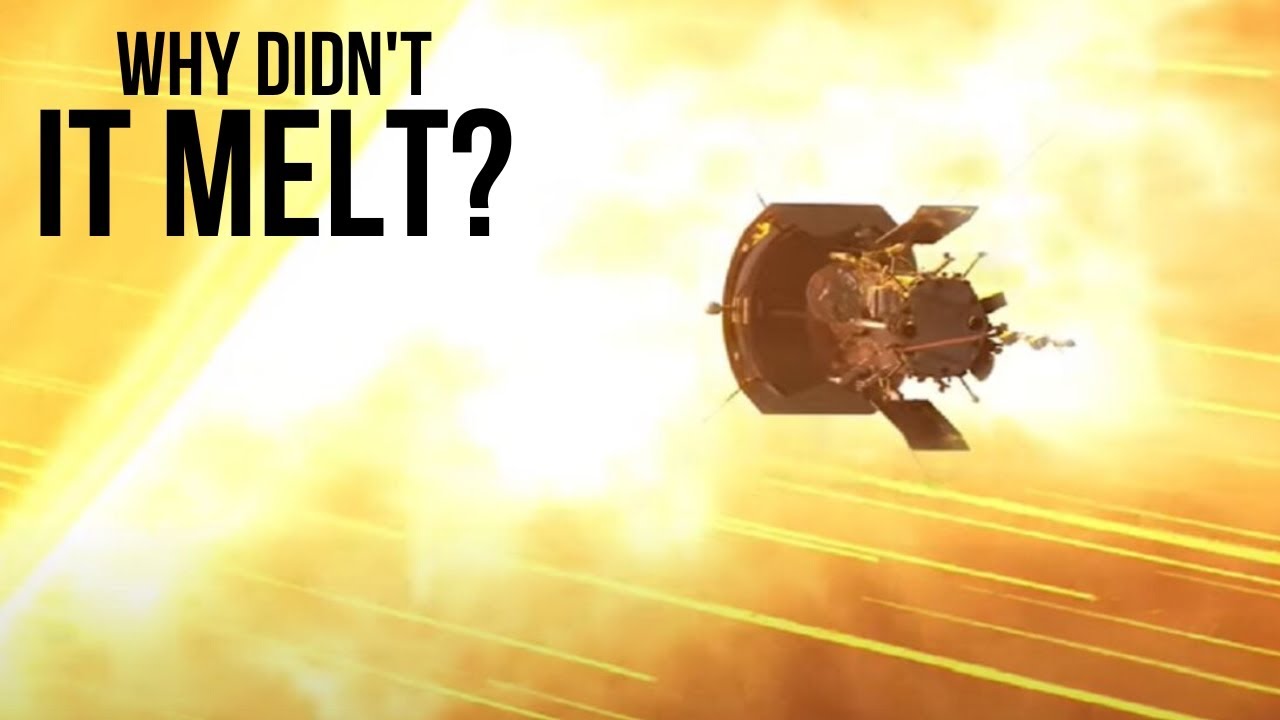 A Spacecraft Just Touched the Sun! Why Didn’t It Melt?