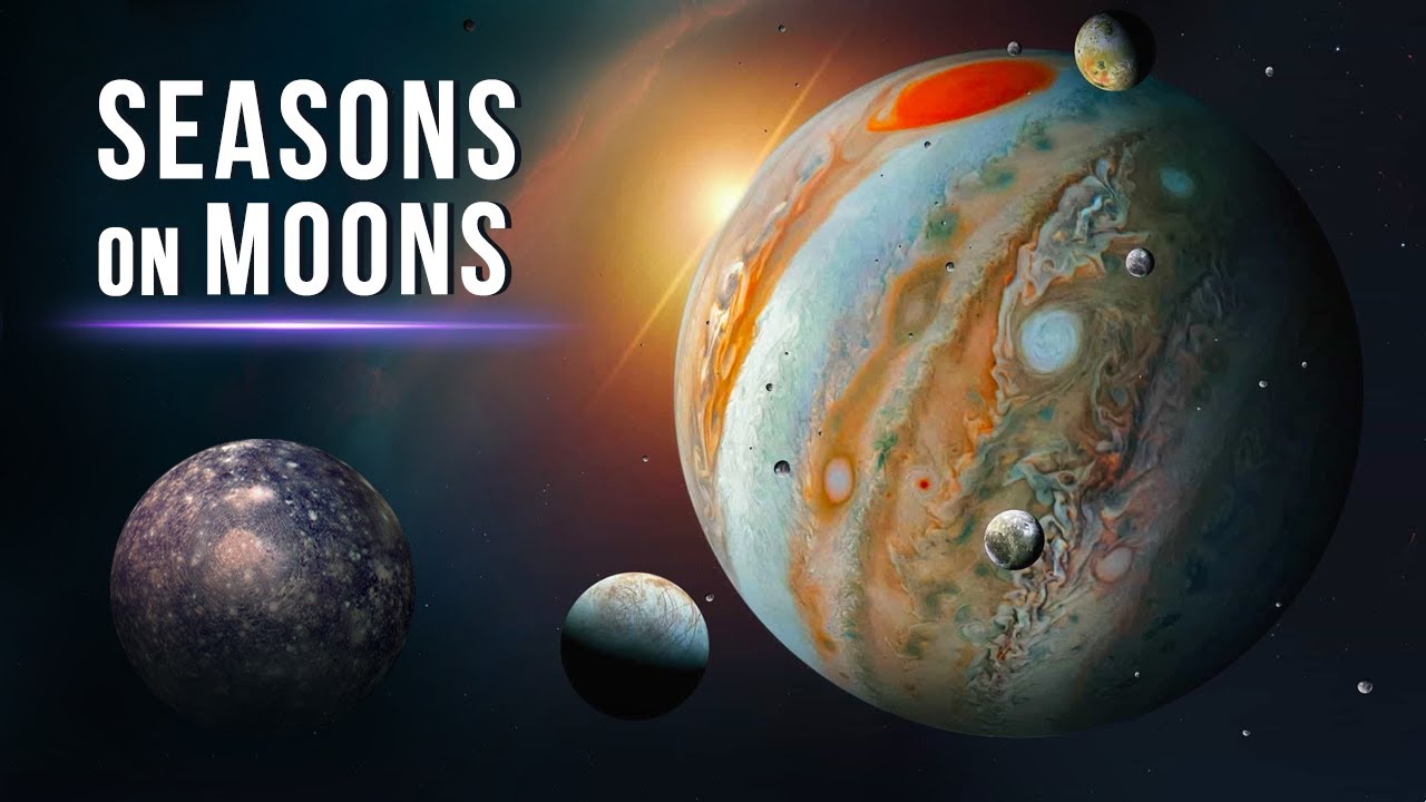 What Are The Seasons Like On Other Moons In The Solar System?