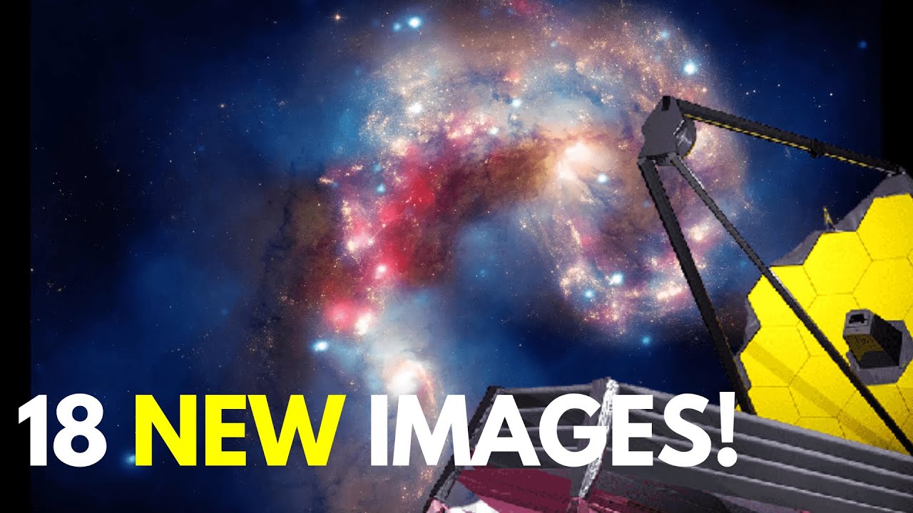 James Webb Space Telescope 18 New Images From Outer Space!