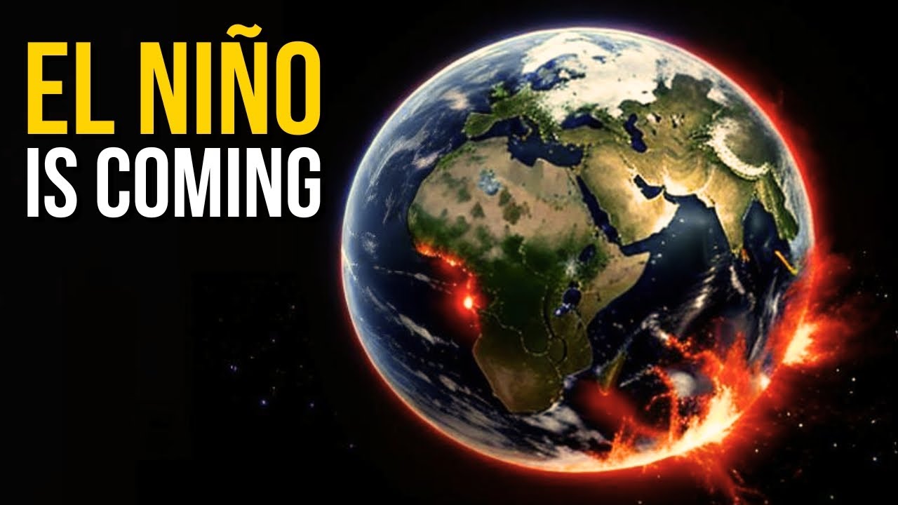 What El Niño Will Do to the Earth in 2024!